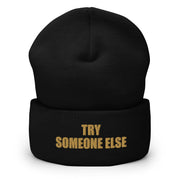 Try Someone Else Embroidered Cuffed Beanie, Black, front product view 2