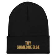 Try Someone Else Embroidered Cuffed Beanie, Black, front product view 1