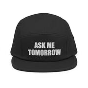 Ask Me Tomorrow Embroidered Cap, Black, front view; official Printful mockup