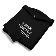I Was Quietly Leaving. Embroidered Hoodie — folded