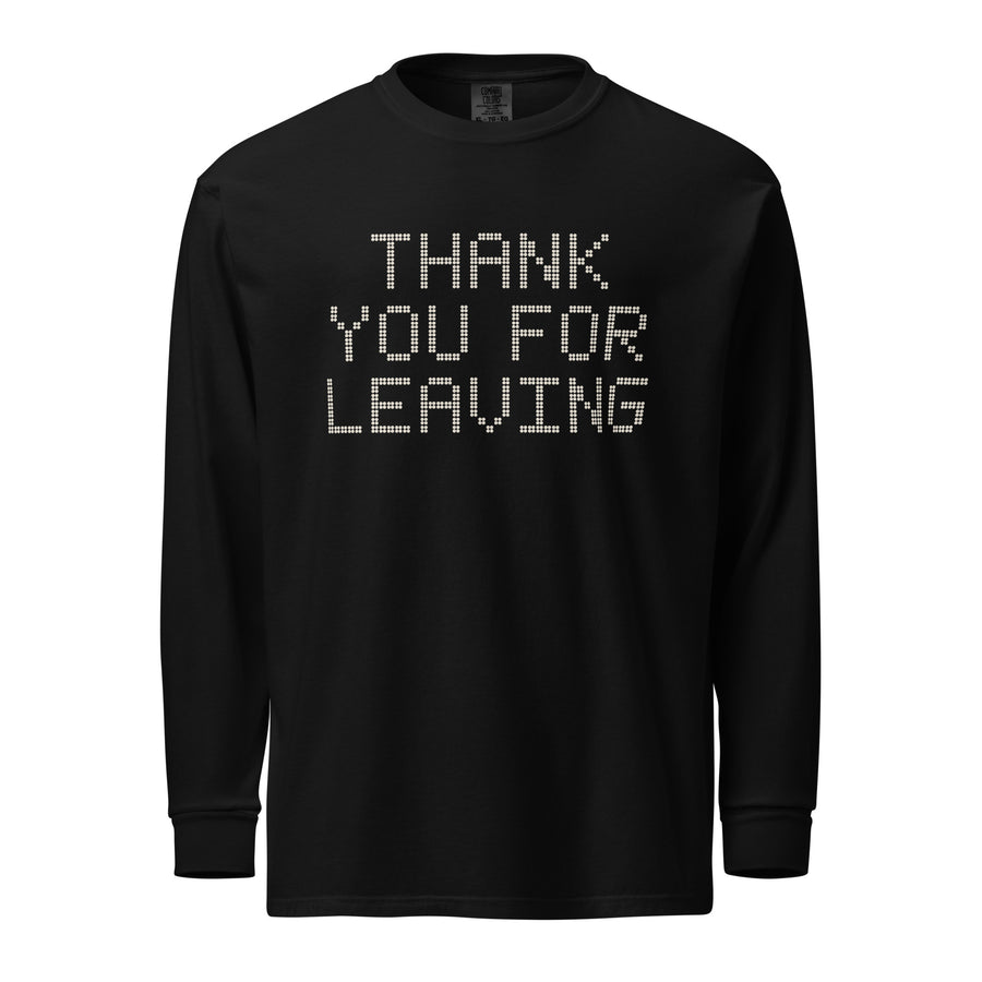 Thank You for Leaving Heavyweight Long Sleeve, Black, front product view 1
